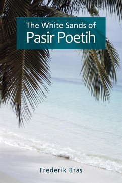 The White Sands of Pasir Poetih - Bras, Frederick