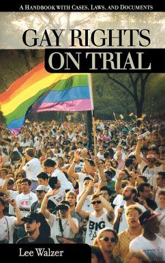 Gay Rights on Trial - Walzer, Lee
