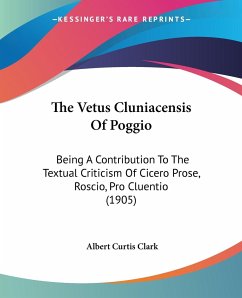 The Vetus Cluniacensis Of Poggio - Clark, Albert Curtis