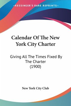 Calendar Of The New York City Charter - New York City Club
