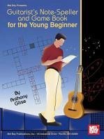 Guitarist's Note-Speller and Game Book for the Young Beginner - Glise, Anthony
