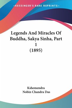 Legends And Miracles Of Buddha, Sakya Sinha, Part 1 (1895) - Kshemendra