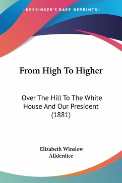 From High To Higher - Allderdice, Elizabeth Winslow