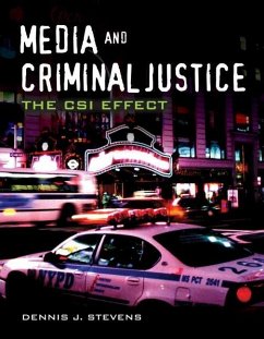 Media and Criminal Justice: The Csi Effect - Stevens, Dennis J