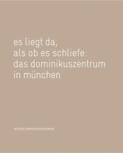 Cover es liegt da als ob es schliefe: das dominikuszentrum in münchen