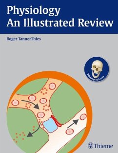 Physiology - An Illustrated Review - TannerThies, Roger