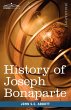 History of Joseph Bonaparte, King of... - Bild 1