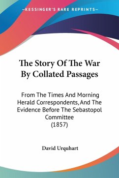 The Story Of The War By Collated Passages