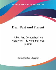 Deal, Past And Present - Chapman, Henry Stephen