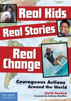 Real Kids, Real Stories, Real Change - Sundem, Garth