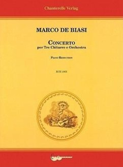 Marco de Biasi: Concerto Per Tre Chitarree E Orchestra: Piano Reduction - De Biasi, Marco