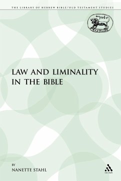 Law and Liminality in the Bible - Stahl, Nanette
