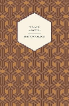 Summer - A Novel - Wharton, Edith; Farrington, Edward Holyoke