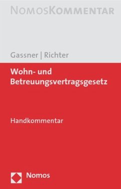 Wohn- und Betreuungsvertragsgesetz - Gassner, Christina;Richter, Ronald