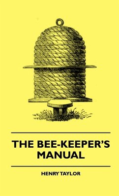 The Bee-Keeper's Manual The Bee-Keeper's Manual