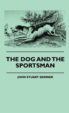 The Dog And The Sportsman - Skinner, John Stuart