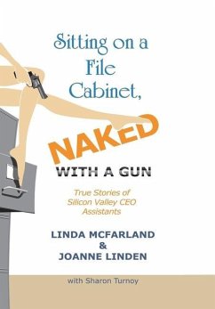Sitting on a File Cabinet, Naked, with a Gun - McFarland, Linda; Linden, Joanne