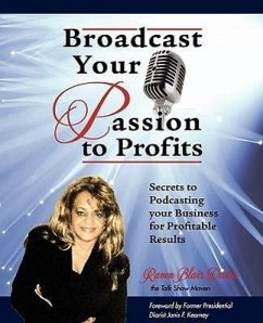 Broadcast Your Passion to Profits! - Illustrator: Sheltraw, Carolyn