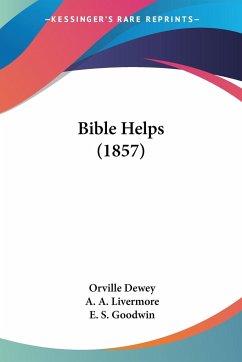 Bible Helps (1857) - Dewey, Orville; Livermore, A. A.; Goodwin, E. S.