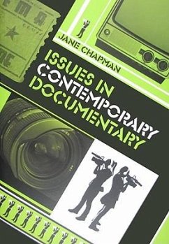 Issues in Contemporary Documentary - Chapman, Jane L