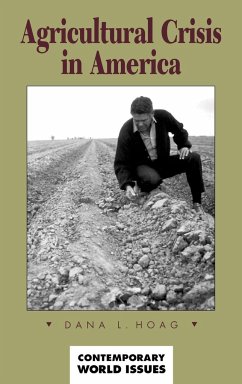 Agricultural Crisis in America - Hoag, Dana L.