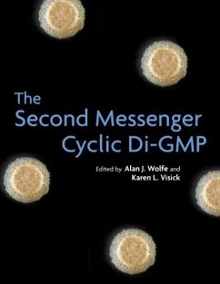 The Second Messenger Cyclic Di-GMP - Wolfe, Alan J.; Visick, Karen L.