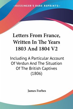 Letters From France, Written In The Years 1803 And 1804 V2