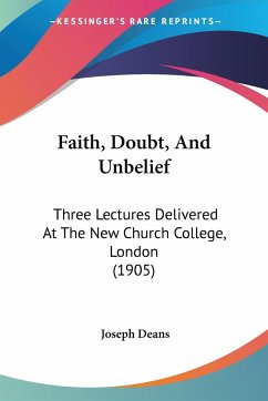 Faith, Doubt, And Unbelief - Deans, Joseph