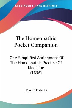 The Homeopathic Pocket Companion - Freleigh, Martin