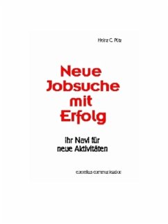 Neue Jobsuche mit Erfolg - Pütz, Heinz C.