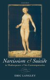Narcissism and Suicide in Shakespeare and His Contemporaries