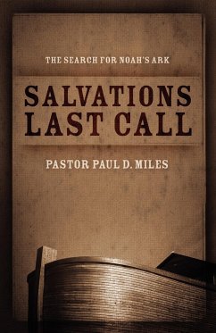 Salvation's Last Call - Miles, Pastor Paul D.