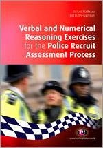 Verbal and Numerical Reasoning Exercises for the Police Recruit Assessment Process - Malthouse, Richard;Roffey-Barentsen, Jodi