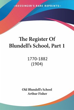 The Register Of Blundell's School, Part 1