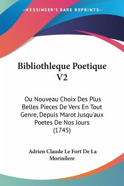 Bibliothleque Poetique V2 - Morinilere, Adrien Claude Le Fort De La