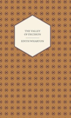 The Valley of Decision - A Novel - Wharton, Edith; Sparkes, John Charles Lewis