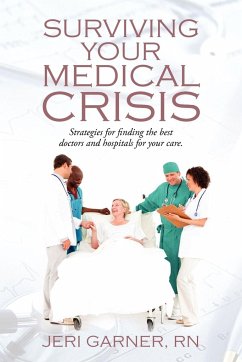 Surviving Your Medical Crisis - Garner Rn, Jeri