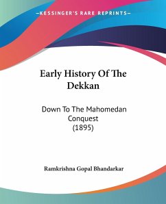 Early History Of The Dekkan - Bhandarkar, Ramkrishna Gopal