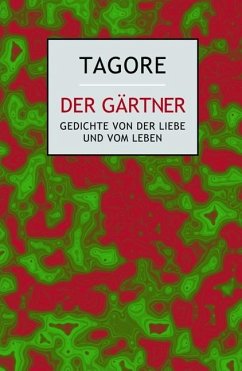 Der Gärtner - Tagore, Rabindranath