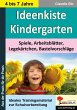 Ideenkiste Kindergarten Spiele,... - Bild 1