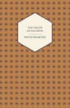 The Valley of Decision - A Novel - Wharton, Edith