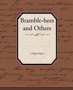 Bramble-bees and Others - Fabre, J. Henri