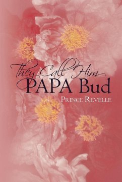 They Call Him Papa Bud - Prince Revelle, Revelle