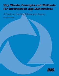 Key Words, Concepts and Methods for Information Age Instruction - Callison, Daniel