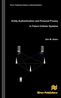 Entity Authentication and Personal Privacy in Future Cellular Systems - Koien, Geir M