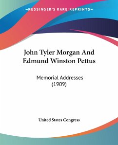 John Tyler Morgan And Edmund Winston Pettus - United States Congress