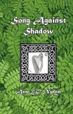 Song Against Shadow