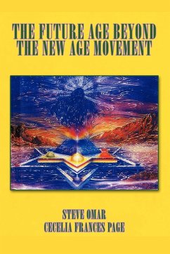 The Future Age Beyond the New Age Movement - Page, Cecelia Frances