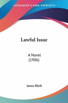 Lawful Issue - Blyth, James