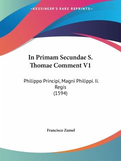 In Primam Secundae S. Thomae Comment V1